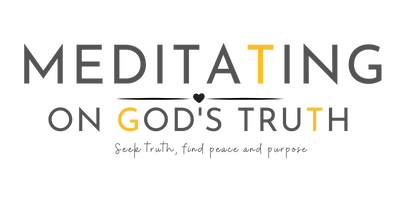Meditating On God's Truth